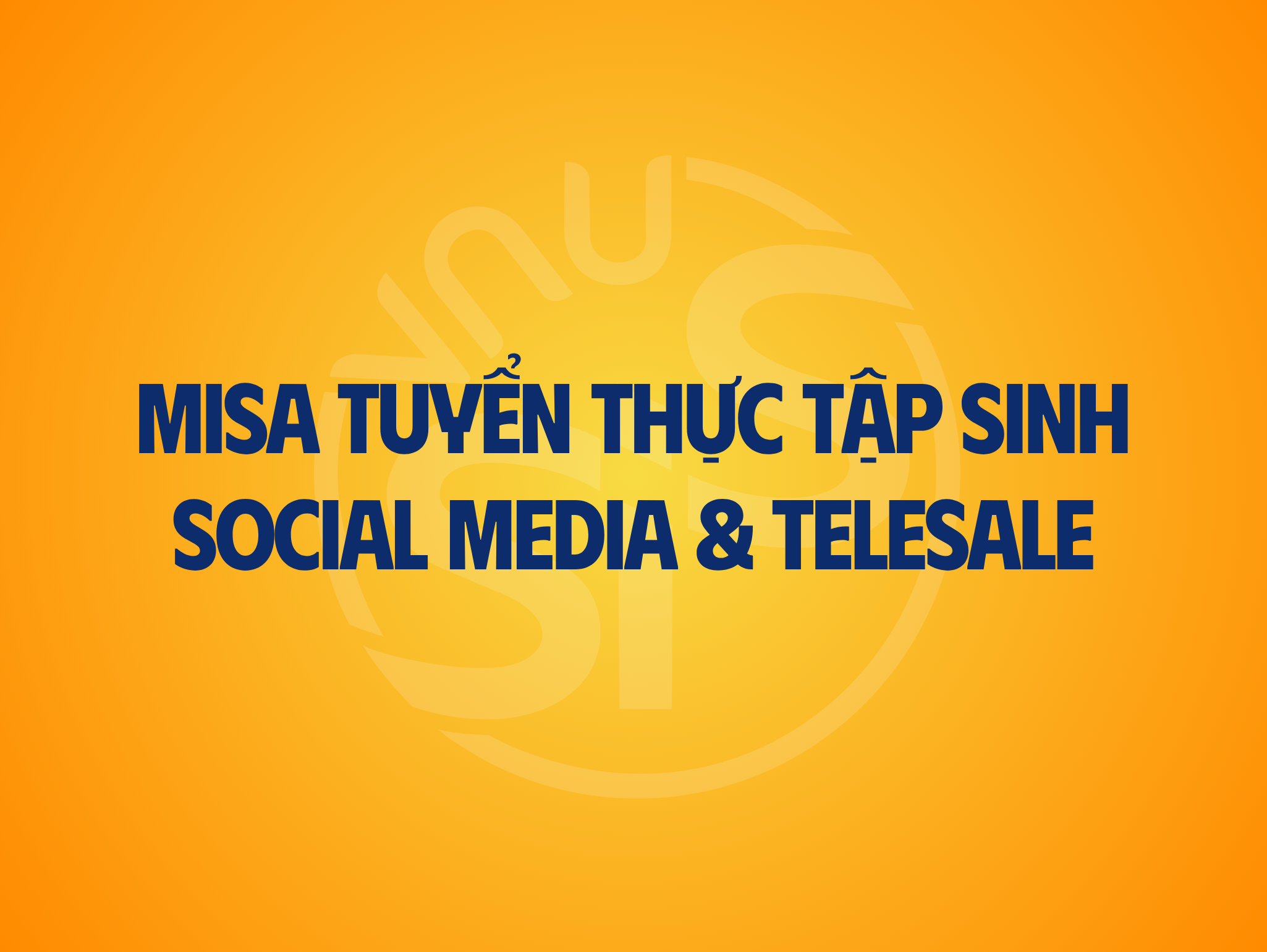 [TUYỂN DỤNG] MISA TUYỂN THỰC TẬP SINH SOCIAL MEDIA & TELESALE